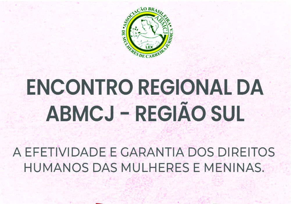 Encontro Regional da ABMCJ – Região Sul